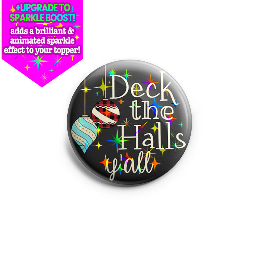 Deck the Halls Y'all Topper - Vault - Make it Sparkle - Topperswap