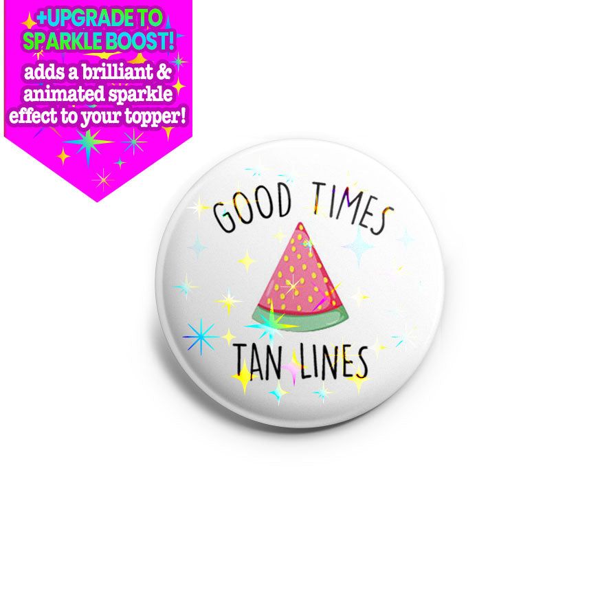 Good Times Tan Lines Topper - Vault - Make it Sparkle - Topperswap