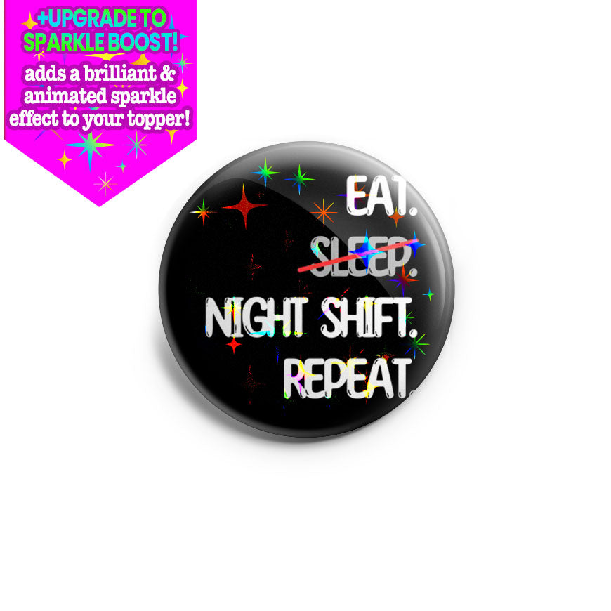 Nightshift Repeat Topper - Make it Sparkle - Topperswap