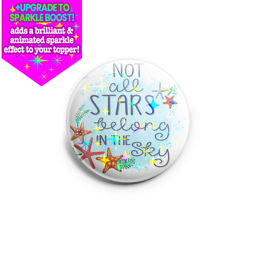 Not All Stars Belong In The Sky Topper - Make it Sparkle - Topperswap