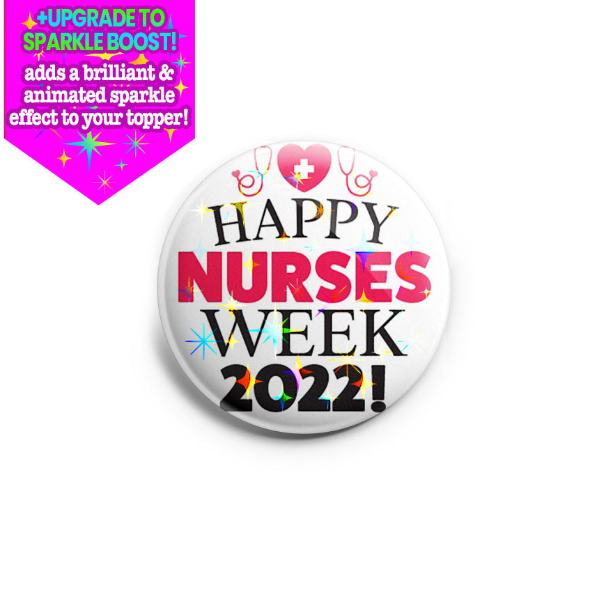 Nurses Week 2022 Topper - Make it Sparkle - Topperswap