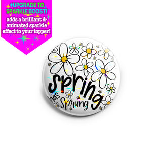 Spring Has Sprung Topper