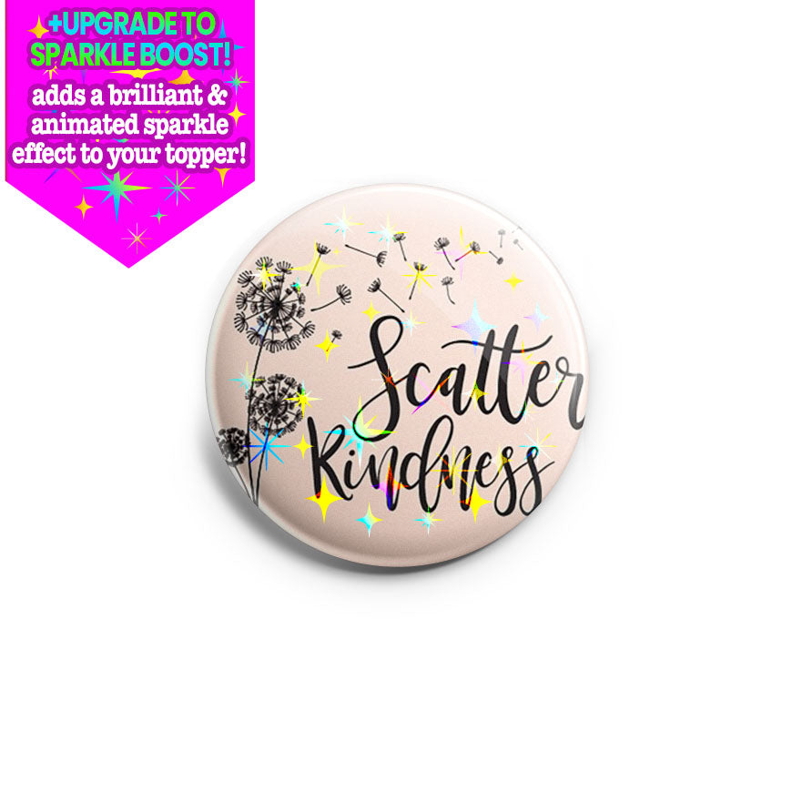 Scatter Kindness Topper - Make it Sparkle - Topperswap