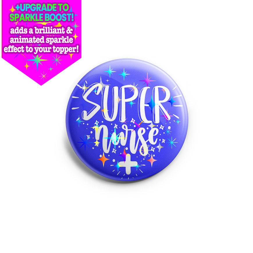 Super Nurse Topper - Make it Sparkle - Topperswap