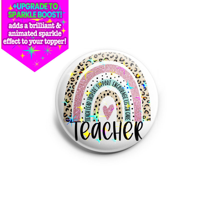 Teacher Inspiration Rainbow Topper - Make it Sparkle - Topperswap