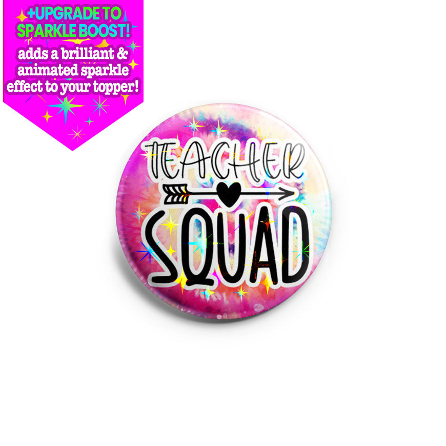 Teacher Squad Topper - Make it Sparkle - Topperswap