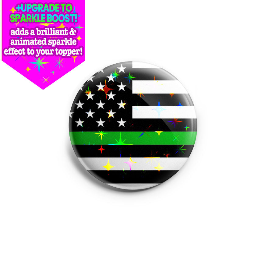 Thin Green Line Flag Topper - Make it Sparkle - Topperswap