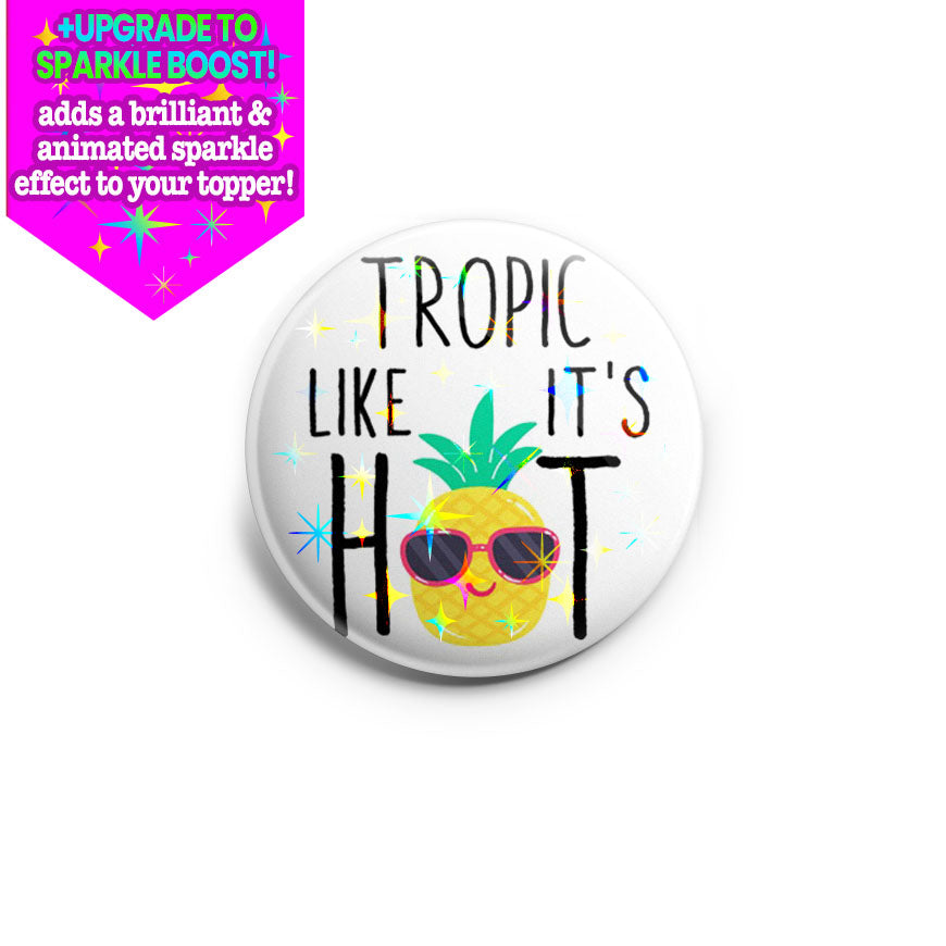 Tropic Like It's Hot Topper - Make it Sparkle - Topperswap