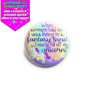 Fantasy Land Unicorn Quote Topper