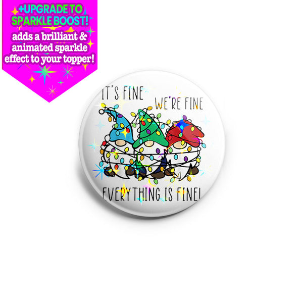 Everything is Fine Gnomes Topper