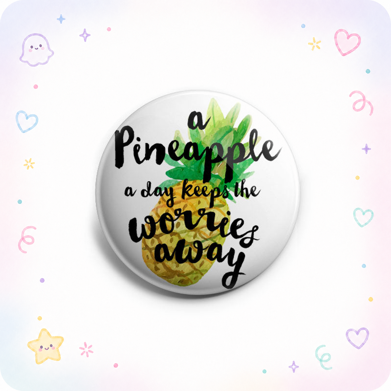 A Pineapple A Day Keeps The Worries Away Topper - - Topperswap