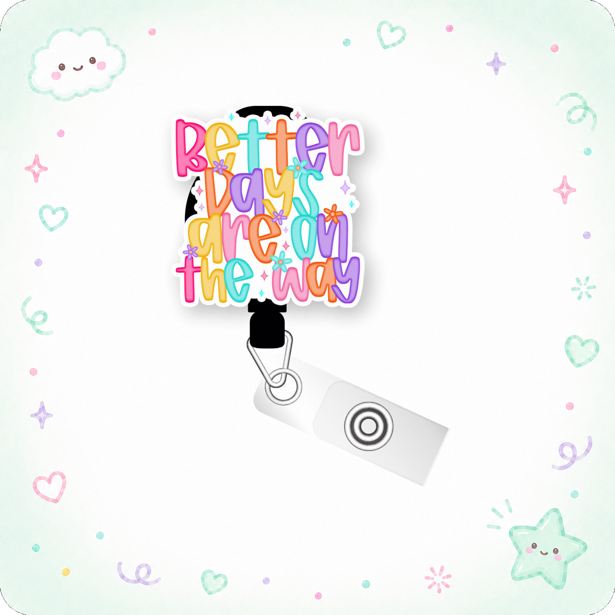 Better Days Are on the Wa Pop Topper Swapfinity Retractable ID Badge Reel - - Topperswap
