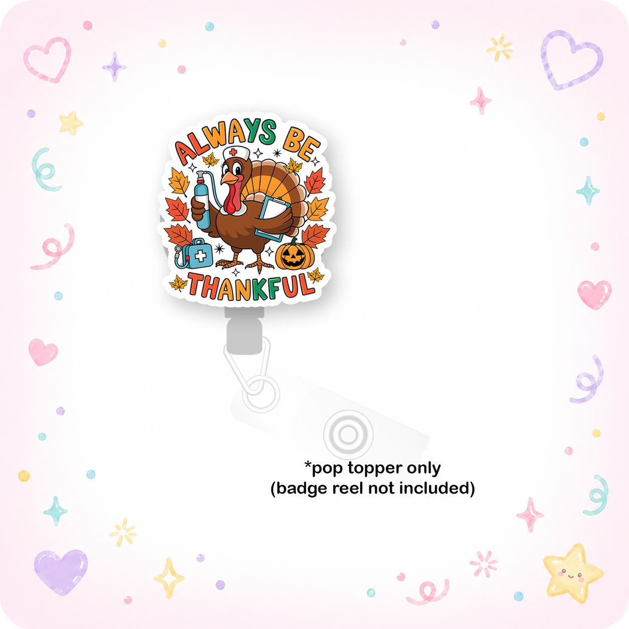 Always Be Thankful Nurse Pop Topper - - Topperswap