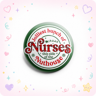 Jolliest Bunch of Nurses Topper