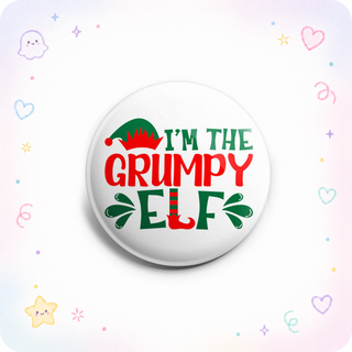 I'm The Grumpy Elf Topper