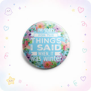 Things I Said When It Was Winter Topper - Vault