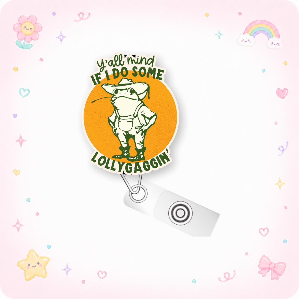 Y’all Mind If I Do Some Lollygaggin’ Pop Topper Swapfinity Retractable ID Badge Reel - - Topperswap