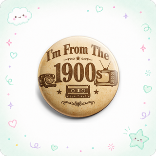 I'm From The 1900s Topper