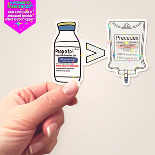Propofol Greater Than Sticker