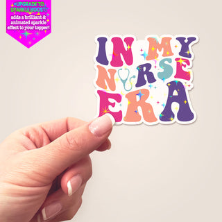 In My Nurse Era Sticker