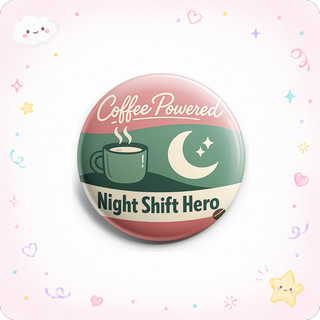 Coffee Powered Night Shift Hero Topper