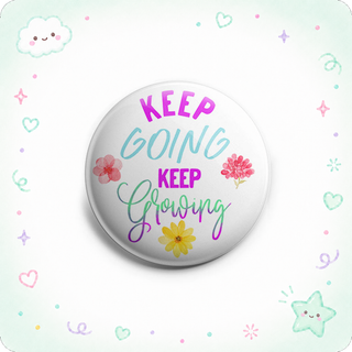 Keep Going and Growing Topper