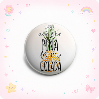 You Are The Peña to My Colada Topper