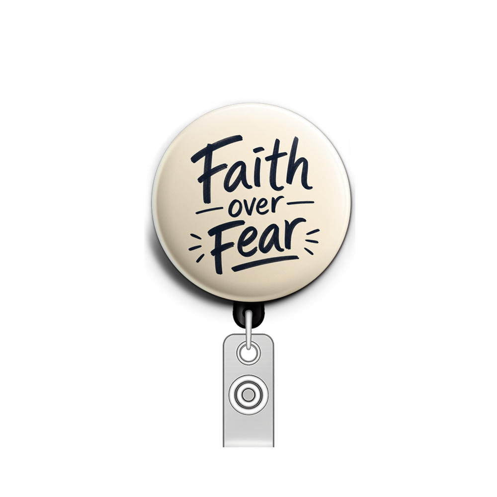 Faith over fear (for a man’s badge)