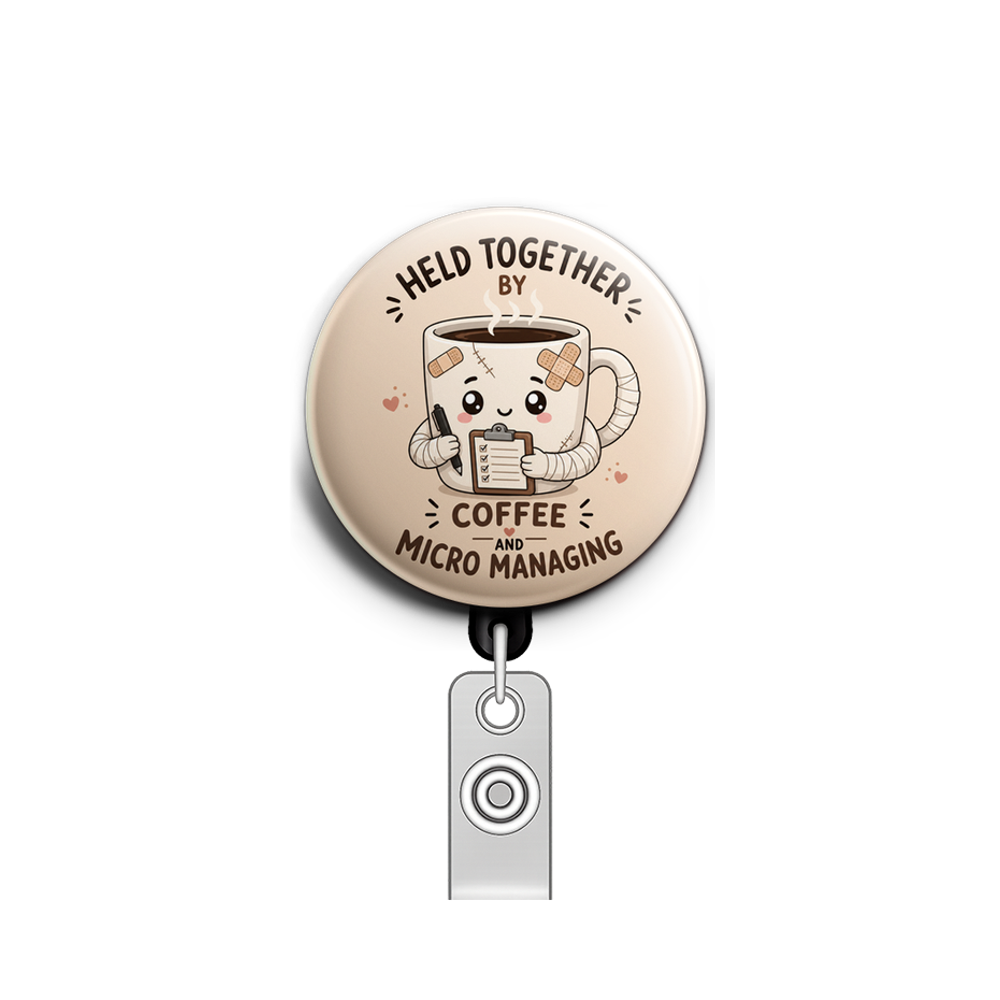 Held together by coffee and micro managing. Coffee cup chara…