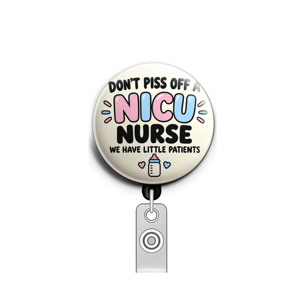 Bold typography reading DON'T PISS OFF A NICU NURSE on top l…