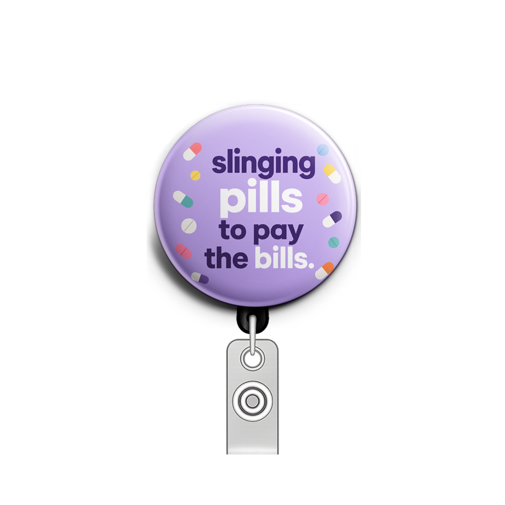 Text: slinging pills to pay the bills. Lavender background w…