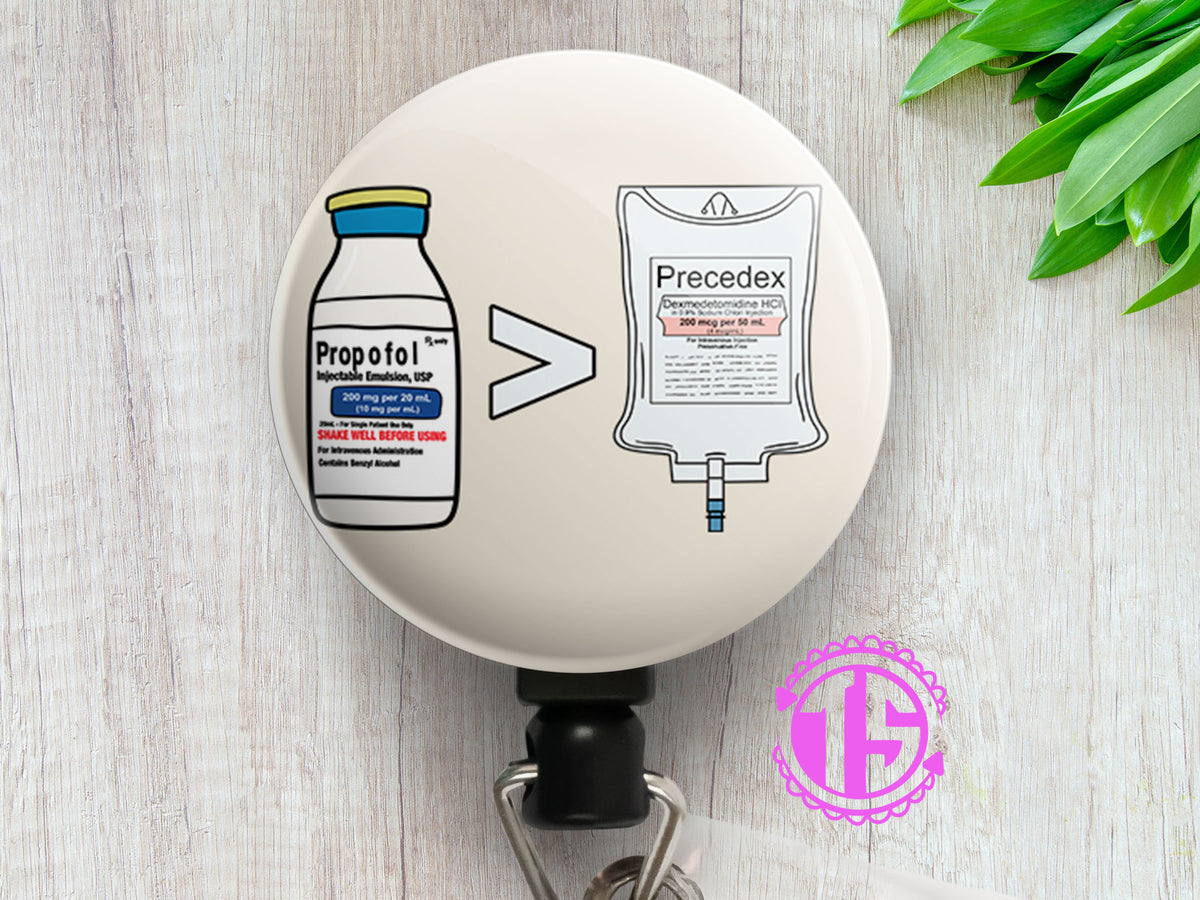 Anesthesia Badge Reel Propofol is the Best Medicine Retractable