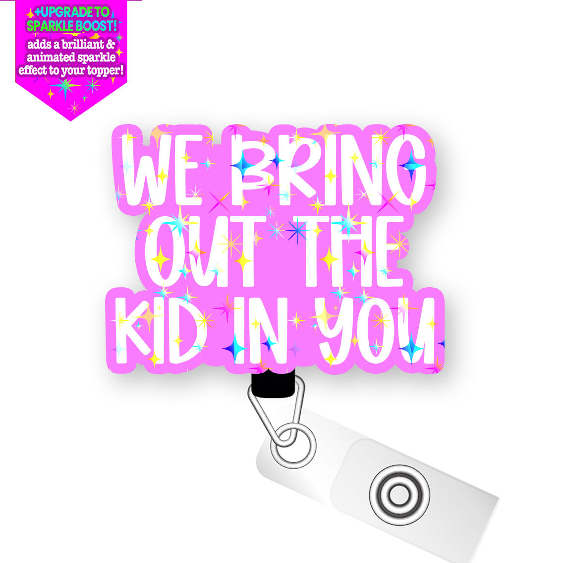 We Bring Out the Kid in You Pop Topper Swapfinity Retractable ID Badge Reel -  - Topperswap