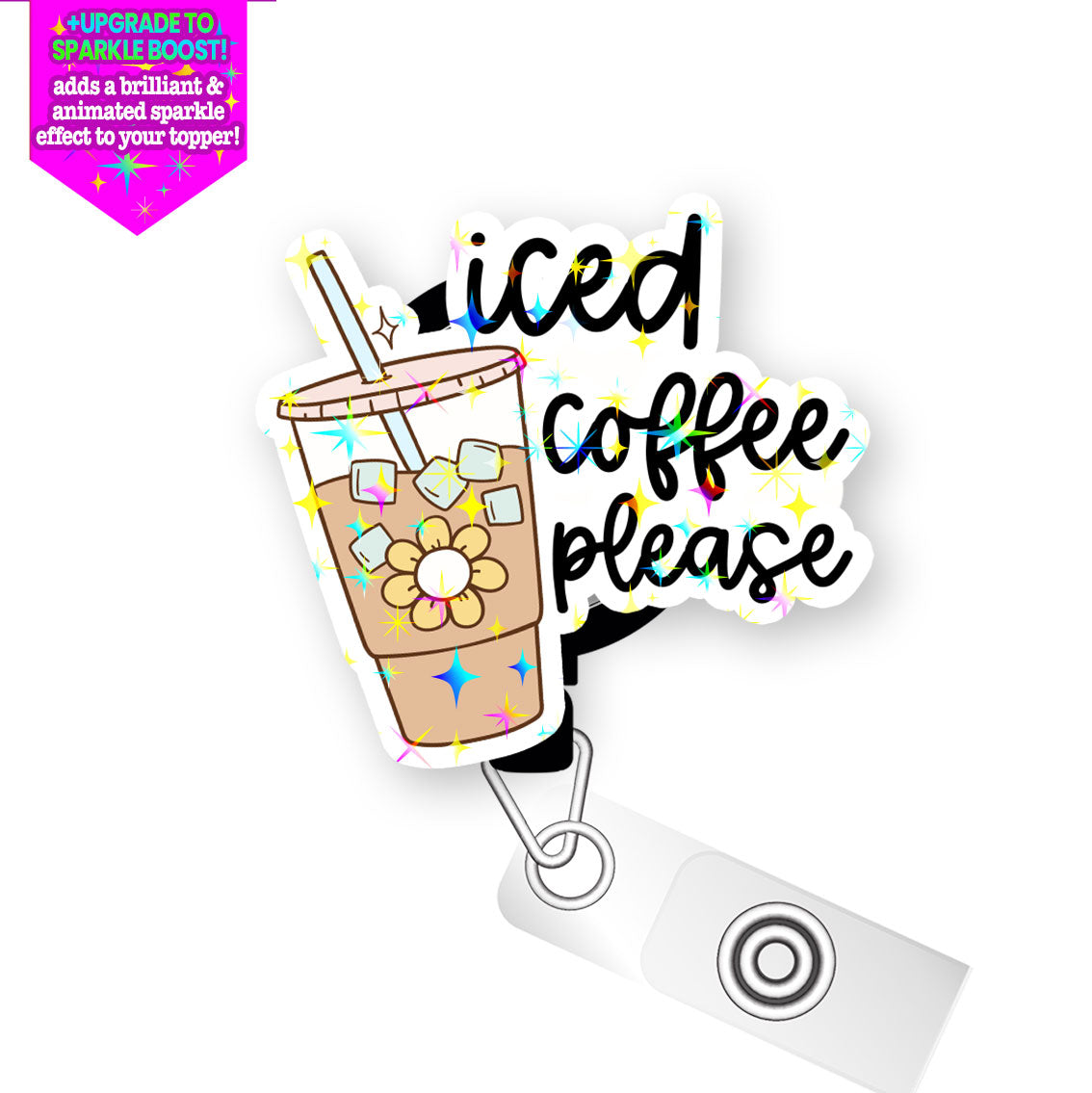 Iced Coffee Please Pop Topper Swapfinity Retractable ID Badge Reel - Alligator Clip / Make it Sparkle - Topperswap