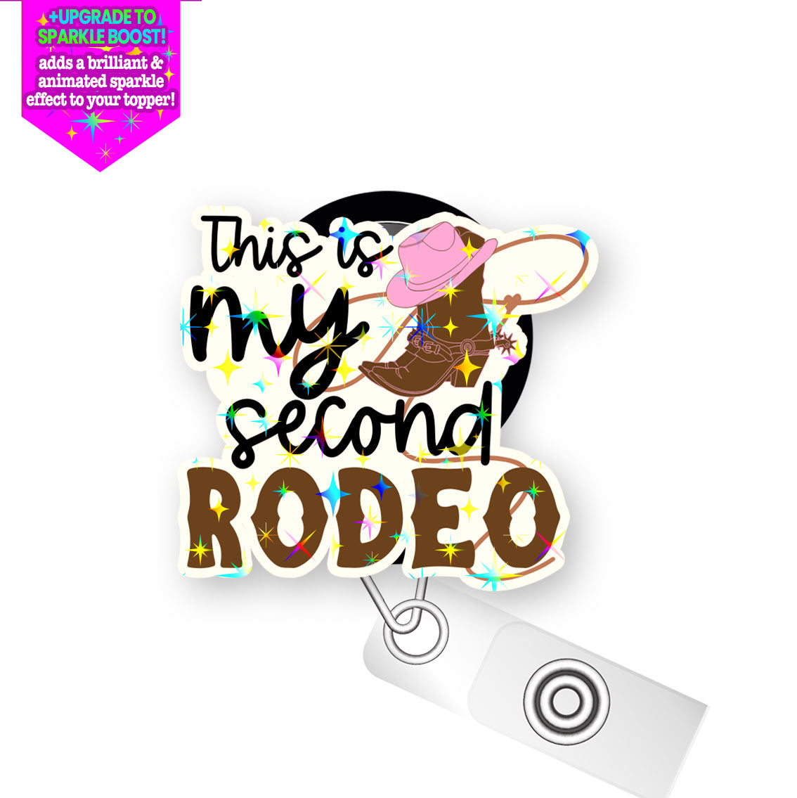 This Is My Second Rodeo Pop Topper Swapfinity Retractable ID Badge Reel -  - Topperswap