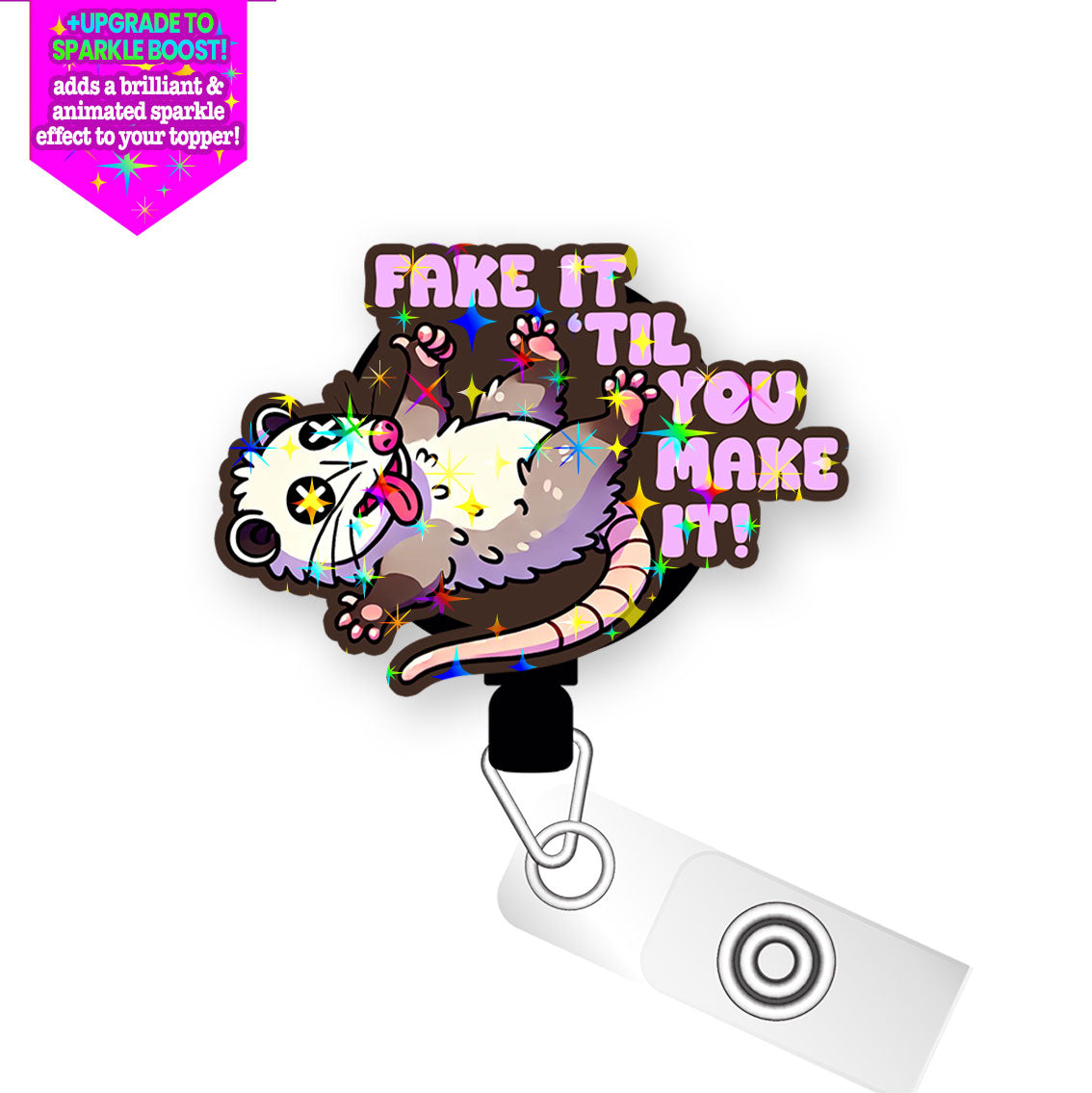 Fake It 'Til You Make It Pop Topper Swapfinity Retractable ID Badge Reel - Alligator Clip / Make it Sparkle - Topperswap