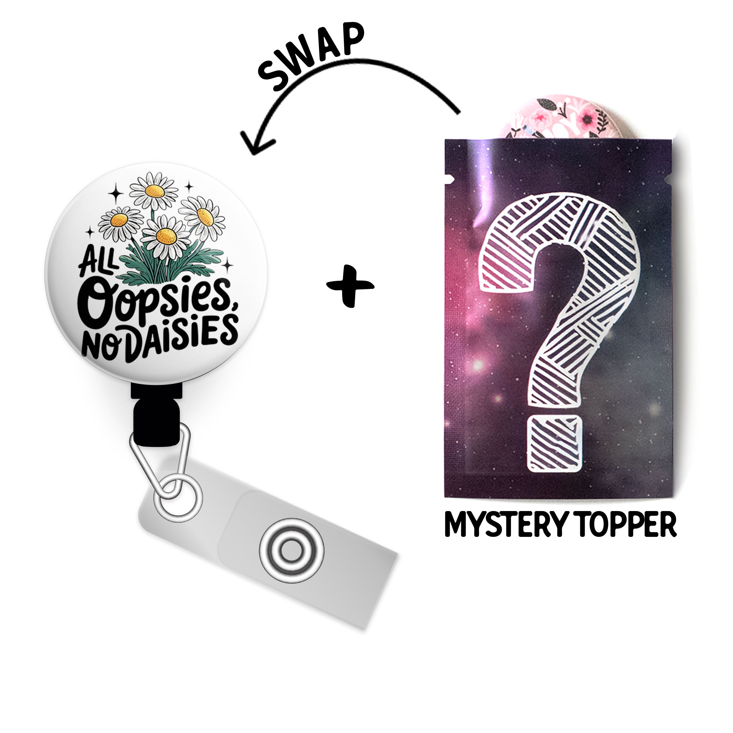 Oopsies No Daisies Swapfinity Retractable ID Badge Reel - - Topperswap