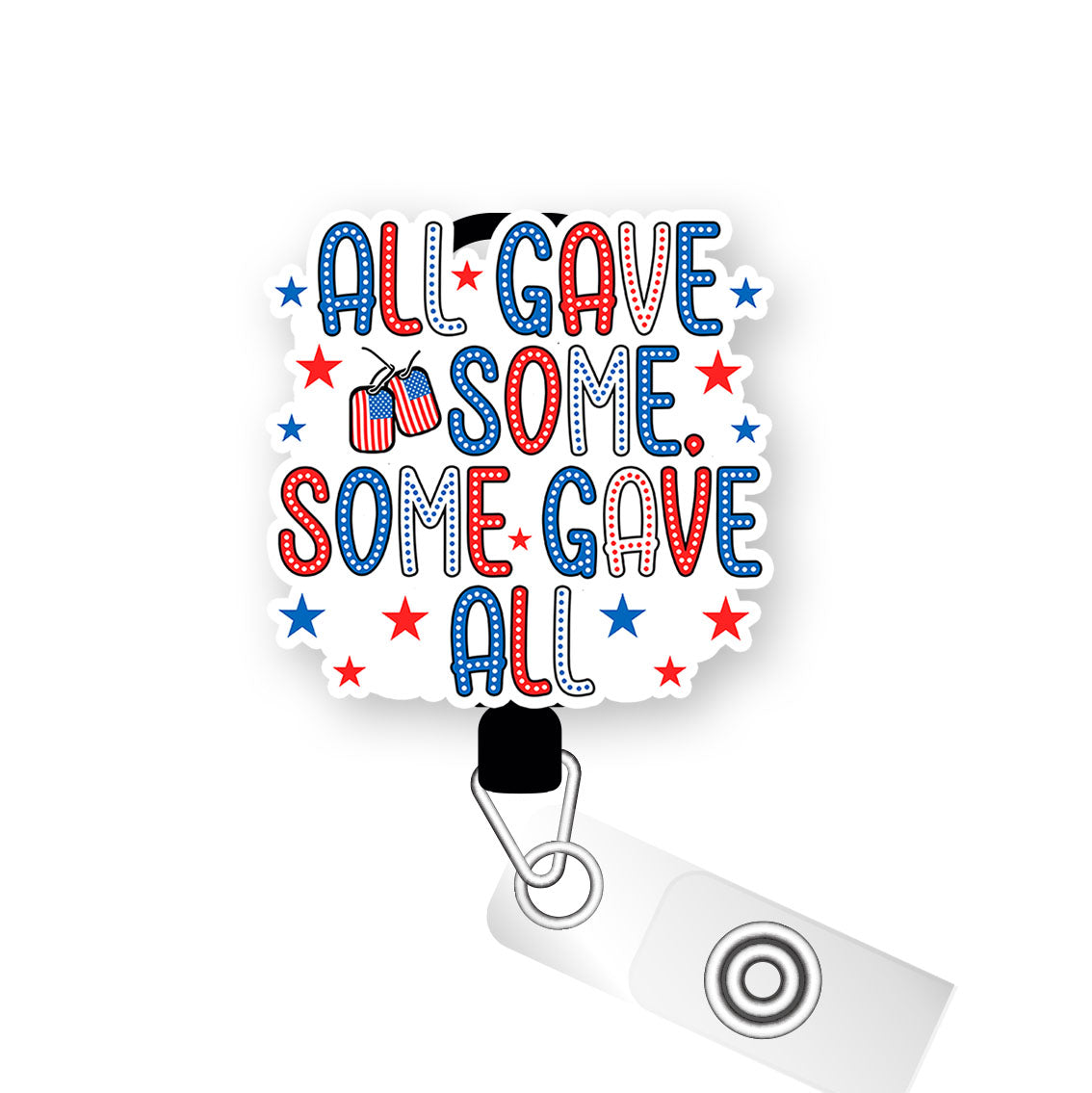 All Gave Some, Some Gave All Pop Topper Swapfinity Retractable ID Badge Reel -  - Topperswap