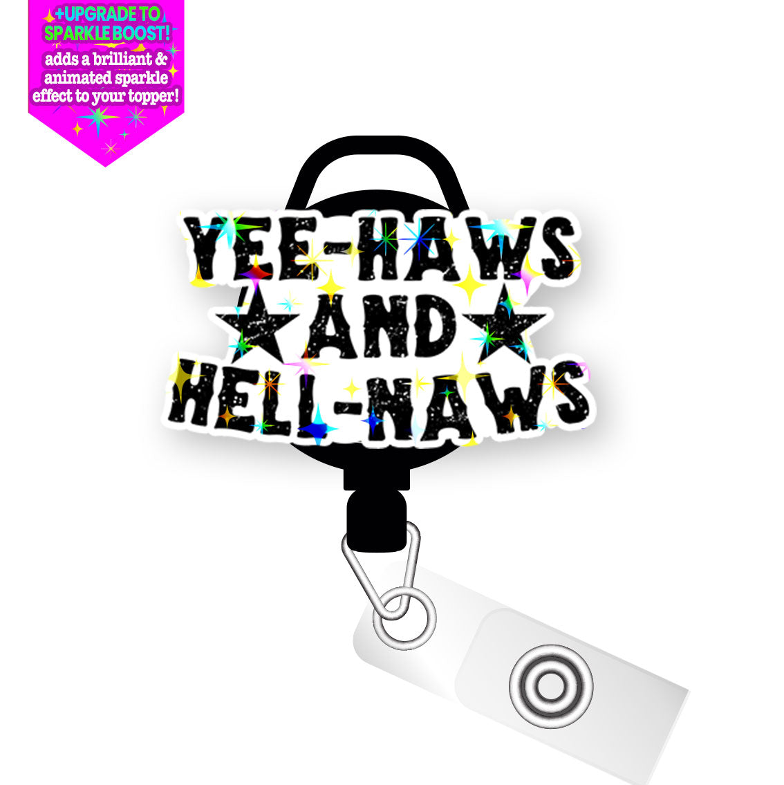 Yee-Haws and Hell-Naws Pop Topper Swapfinity Retractable ID Badge Reel - Slide Clip / Make it Sparkle - Topperswap