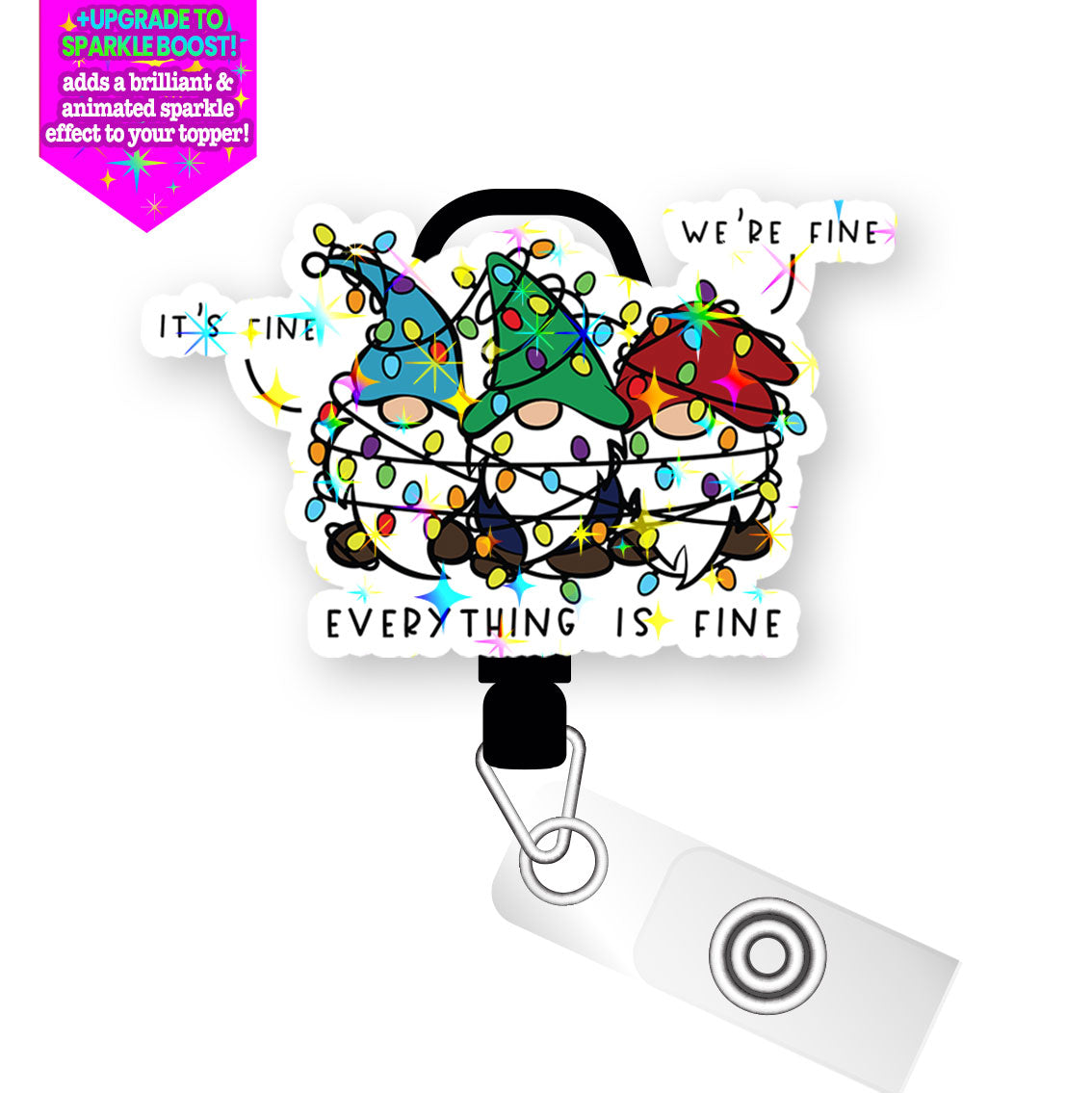 Everything is Fine Gnomes Pop Topper Swapfinity Retractable ID Badge Reel - Slide Clip / Make it Sparkle - Topperswap