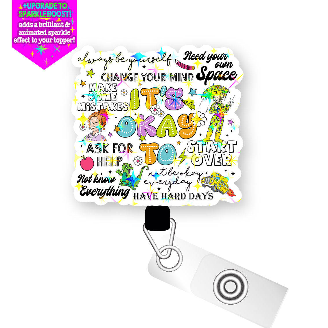 It's Okay to Be You Pop Topper Swapfinity Retractable ID Badge Reel - Slide Clip / Make it Sparkle - Topperswap