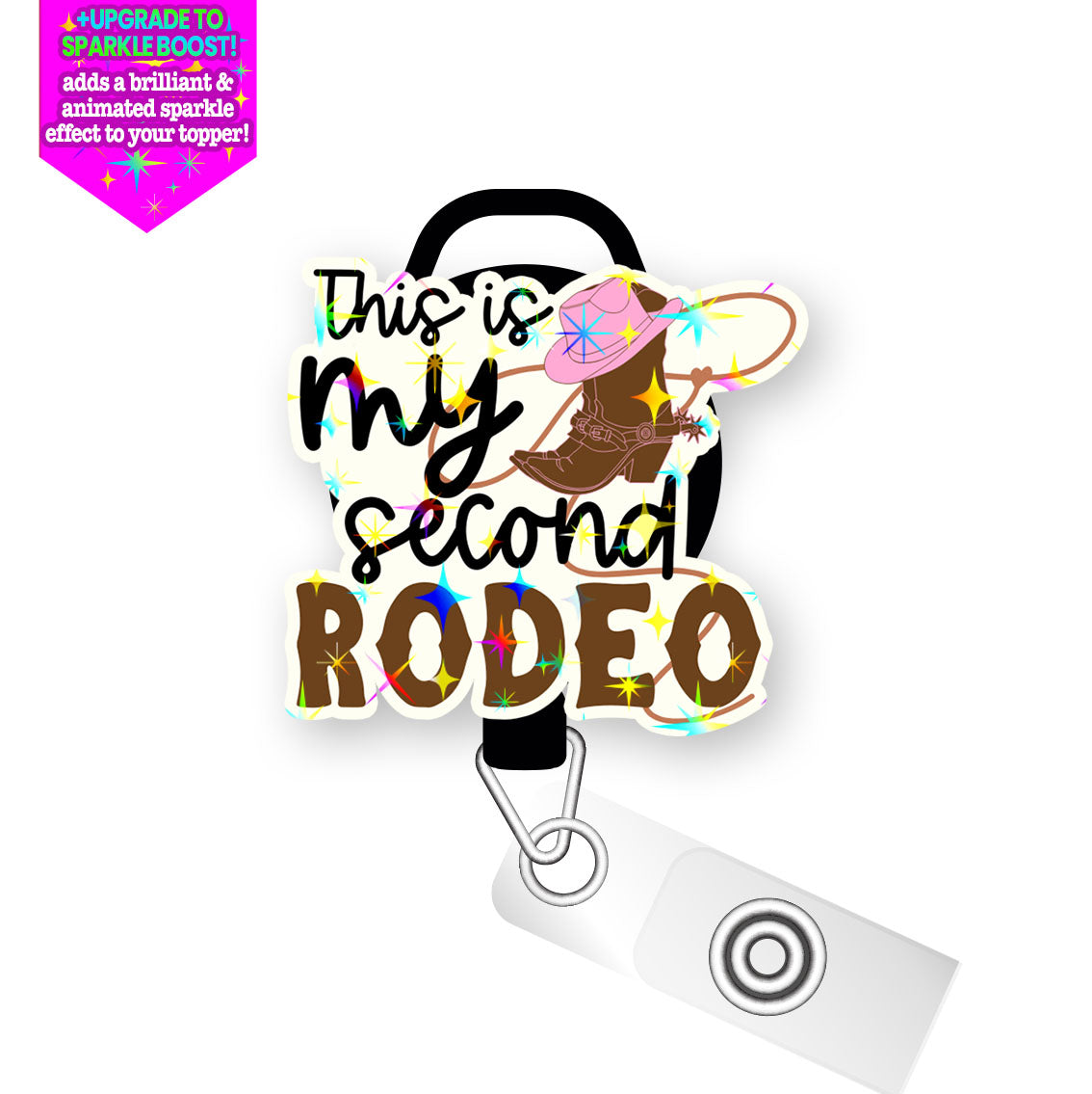 This Is My Second Rodeo Pop Topper Swapfinity Retractable ID Badge Reel -  - Topperswap