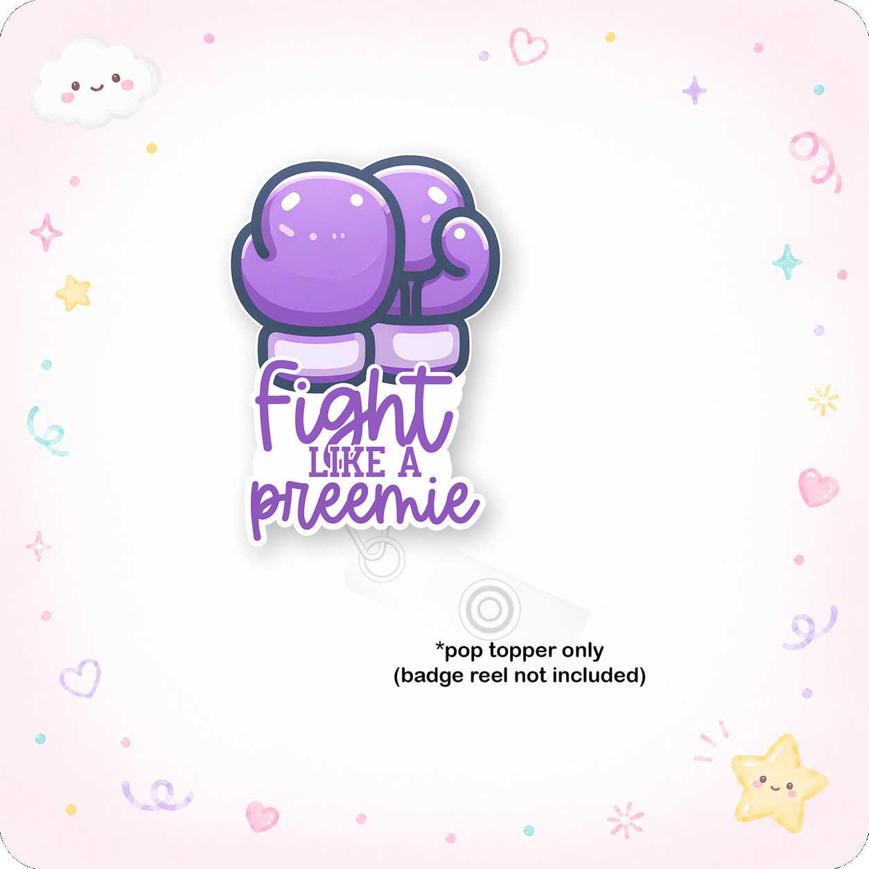 Fight Like a Preemie Pop Topper - - Topperswap