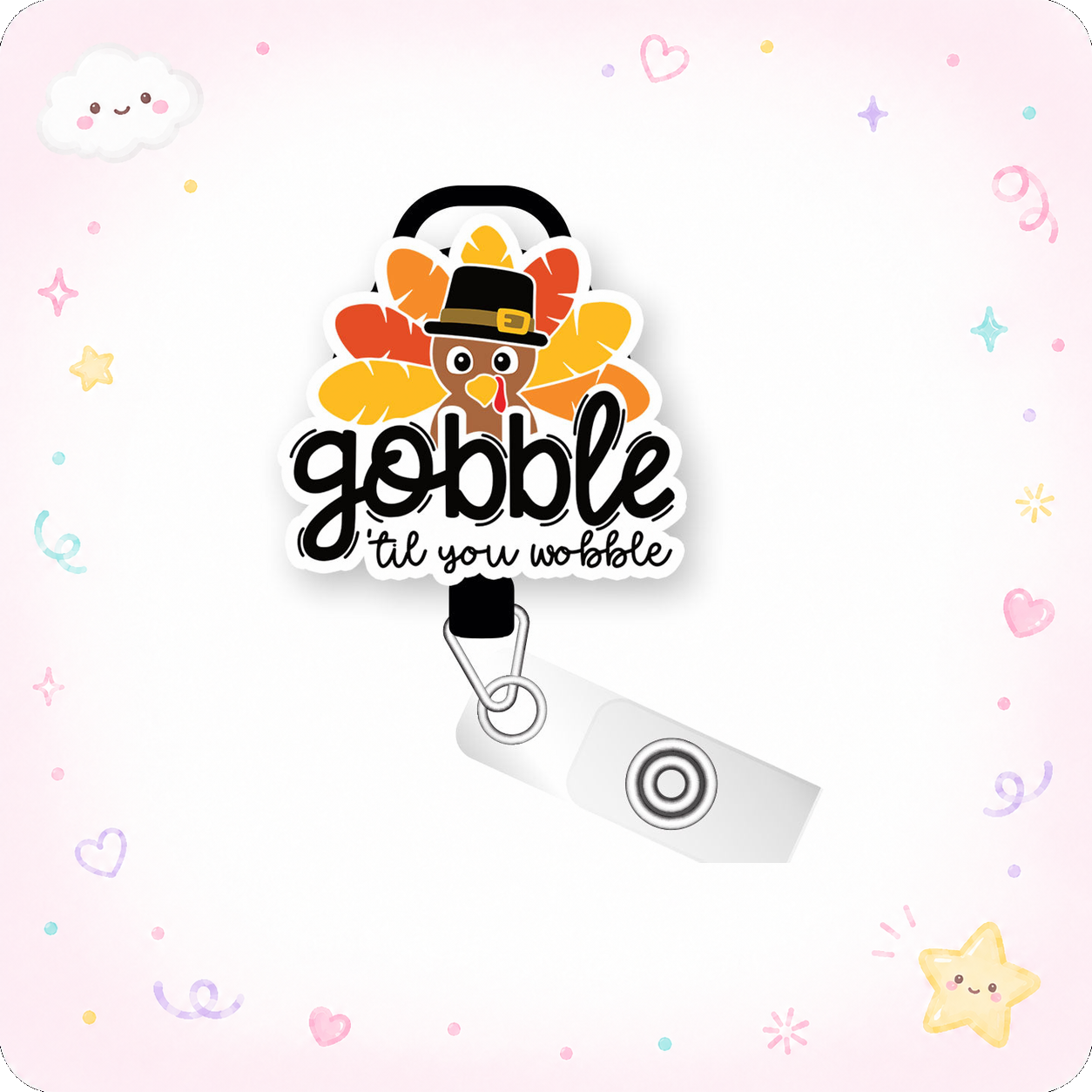 Gobble 'Til You Wobble Pop Topper Swapfinity Retractable ID Badge Reel - - Topperswap