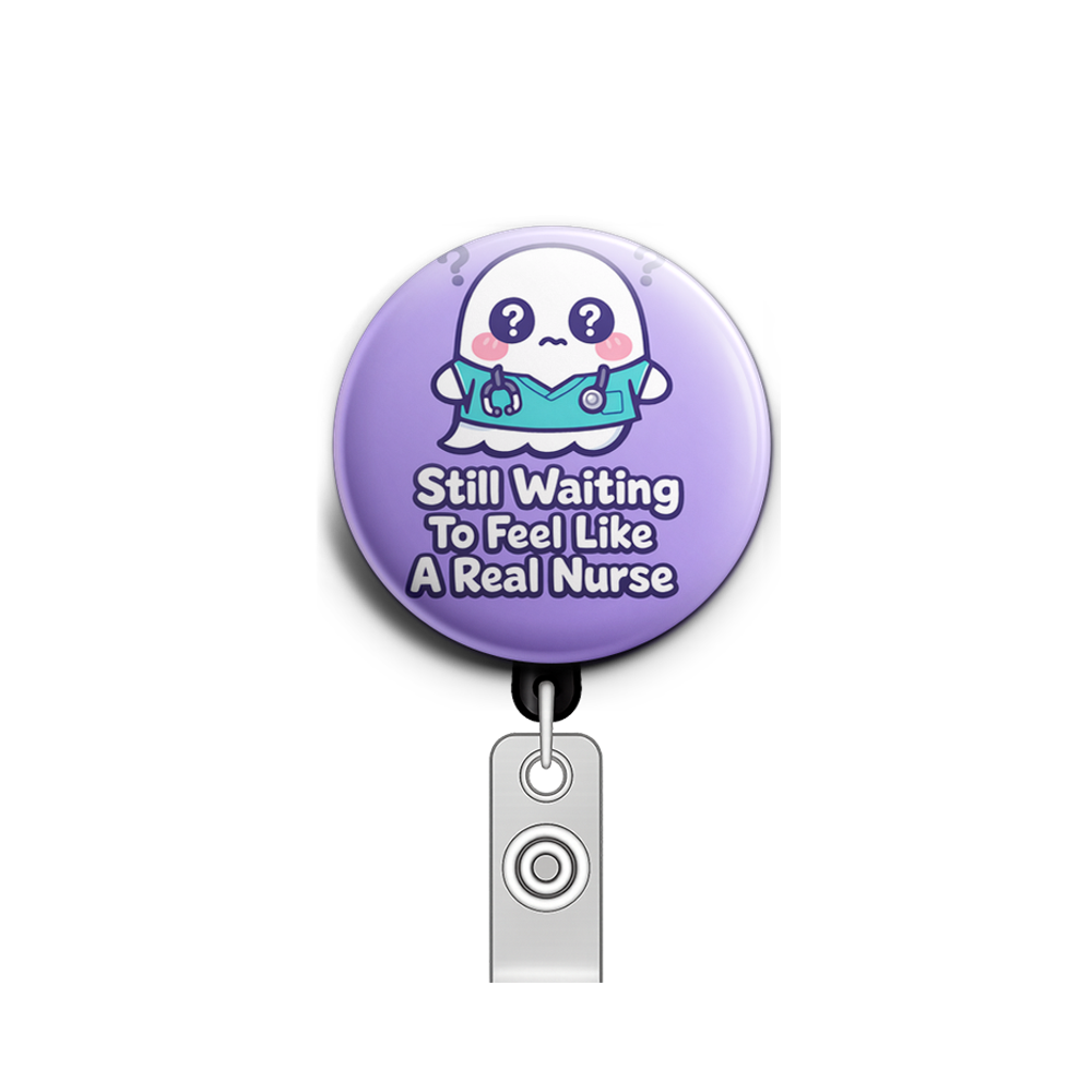 Still Waiting To Feel Like A Real Nurse Swapfinity Retractable ID Badge Reel - - Topperswap