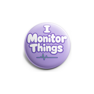 I Monitor Things Topper