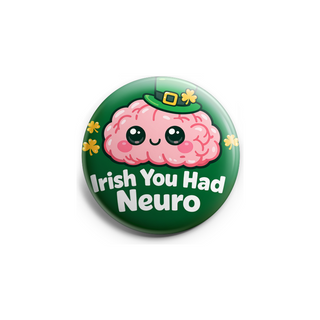 Irish You Had Neuro Topper