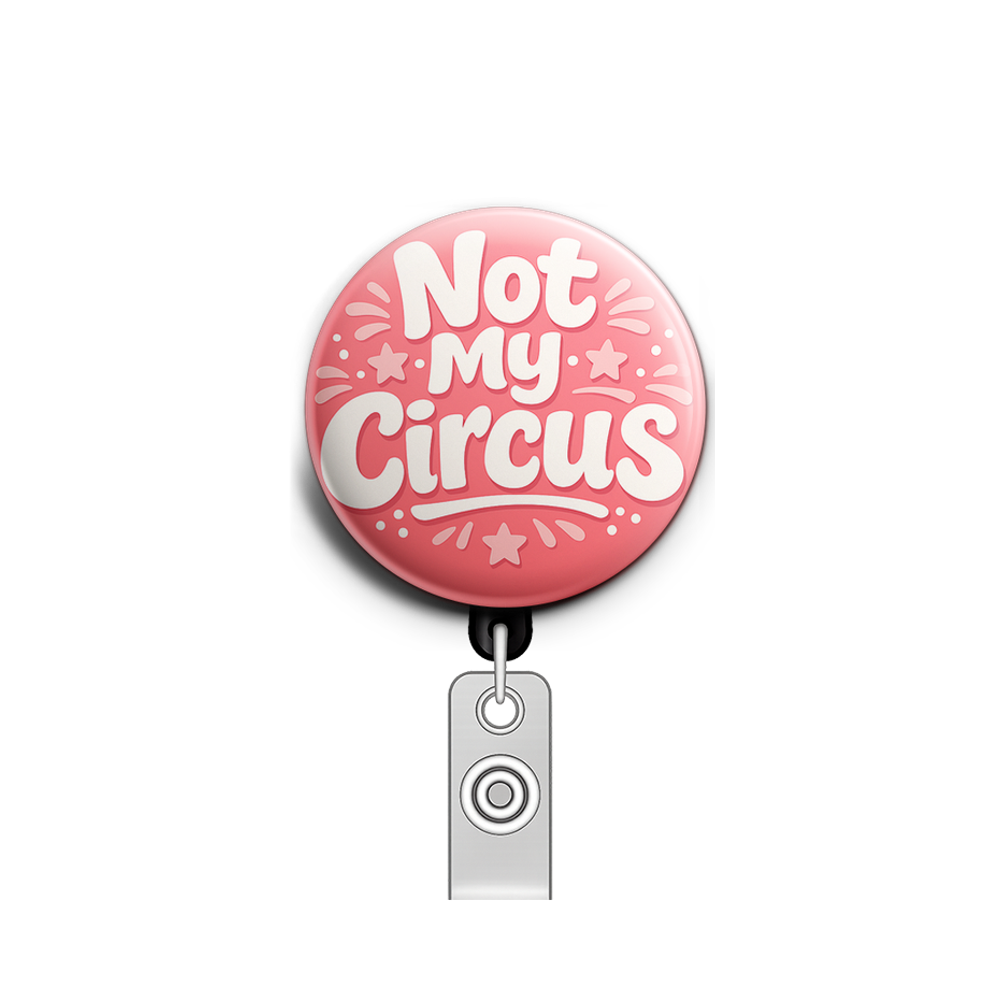 Not My Circus Swapfinity Retractable ID Badge Reel - - Topperswap