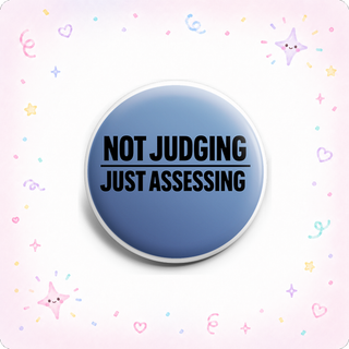 Not Judging Just Assessing Topper