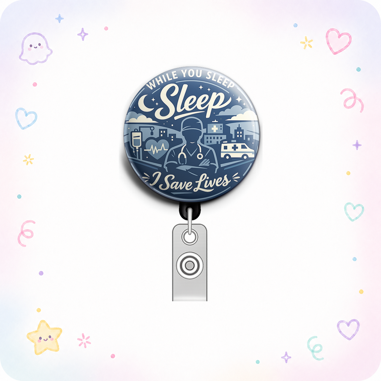 While You Sleep, I Save Lives Swapfinity Retractable ID Badge Reel - - Topperswap